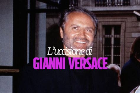 perchè versace è stato ucciso|Gianni Versace .